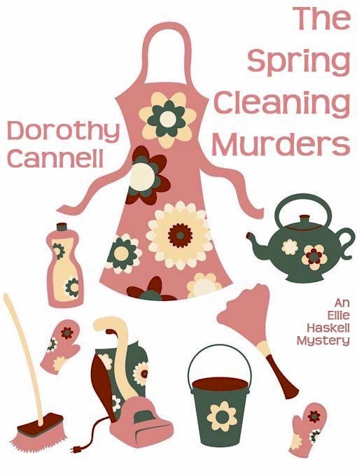 Title details for The Spring Cleaning Murders by Dorothy Cannell - Available